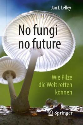 Book cover for No fungi no future