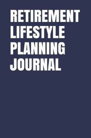 Cover of Retirement Lifestyle Planning Journal