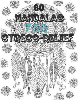 Cover of 60 Mandalas for Stress-Relief