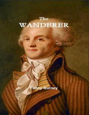 Book cover for The Wanderer - or, Female Difficulties