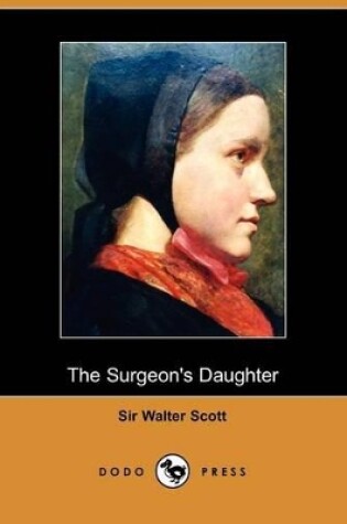 Cover of The Surgeon's Daughter (Dodo Press)