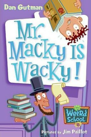 Cover of Mr. Macky Is Wacky!