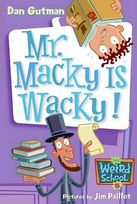 Book cover for Mr. Macky Is Wacky!