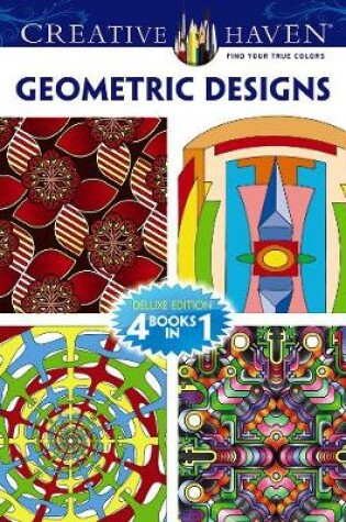 Cover of Creative Haven GEOMETRIC DESIGNS Coloring Book