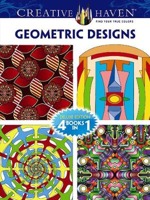 Book cover for Creative Haven GEOMETRIC DESIGNS Coloring Book