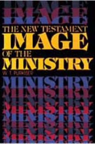 Cover of The New Testament Image of the Ministry