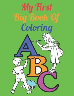 Book cover for My First Big Book Of Coloring