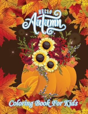 Book cover for Hello Autumn Coloring Book For Kids