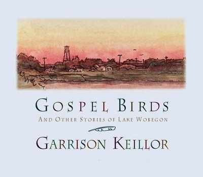 Book cover for Gospel Birds and Other Stories of Lake Wobegon