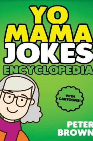 Cover of Yo Mama Jokes Encyclopedia