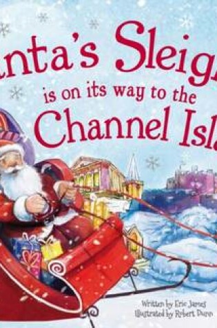 Cover of Santa's Sleigh is on its Way to the Channel Islands