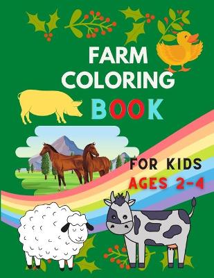 Book cover for Farm coloring book for kids ages 2-4