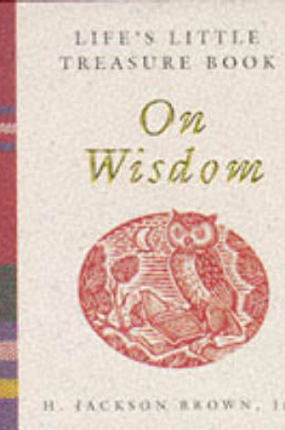 Cover of Life's Little Treasure Book on Wisdom