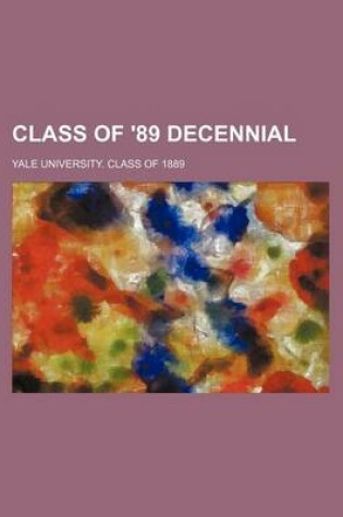 Cover of Class of '89 Decennial