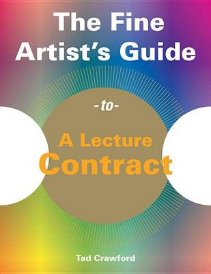 Book cover for The Fine Artist's Guide to a Lecture Contract