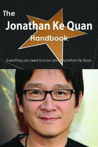 Cover of The Jonathan Ke Quan Handbook - Everything You Need to Know about Jonathan Ke Quan