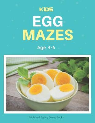 Book cover for Kids Egg Mazes Age 4-6