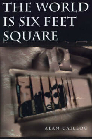 Cover of The World is Six Feet Square