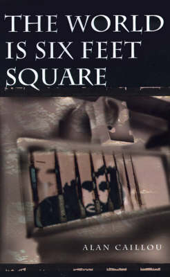 Book cover for The World is Six Feet Square