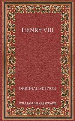 Book cover for Henry VIII - Original Edition