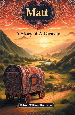 Book cover for Matt A Story of A Caravan