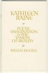 Book cover for Kathleen Raine: Poetic Imagination and the Vision of Reality