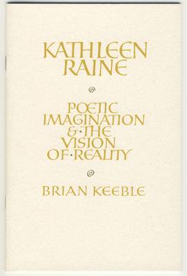 Cover of Kathleen Raine: Poetic Imagination and the Vision of Reality