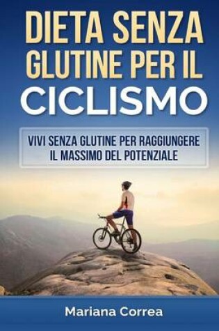 Cover of DIETA SENZA GLUTINE Per il CICLISMO