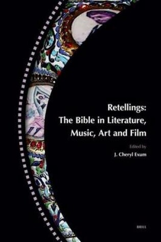 Cover of Retellings: The Bible in Literature, Music, Art and Film