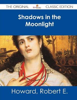 Book cover for Shadows in the Moonlight - The Original Classic Edition