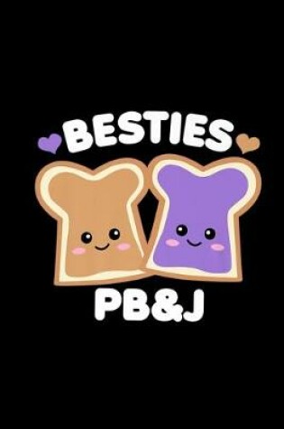 Cover of Peanut Butter Girls Besties Cute PB&J BFF White Text