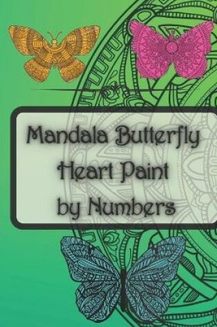 Cover of mandala butterfly heart paint by numbers