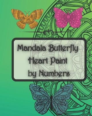 Book cover for mandala butterfly heart paint by numbers