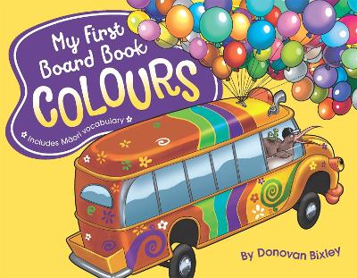 Cover of My First Board Book: Colours