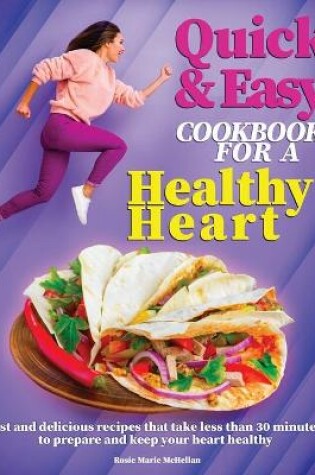 Cover of Quick and Easy Cookbook for a Healthy Heart