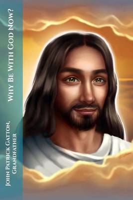 Book cover for Why Be With God Now?