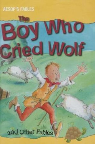 Cover of The Boy Who Cried Wolf and Other Fables