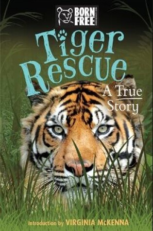 Cover of Born Free: Tiger Rescue