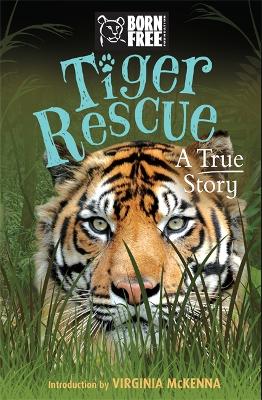 Cover of Born Free: Tiger Rescue