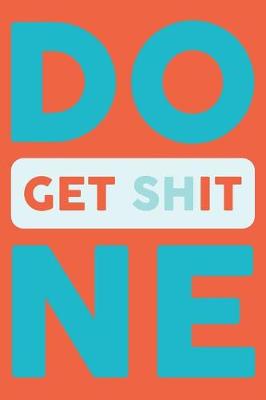 Book cover for Get Shit Done