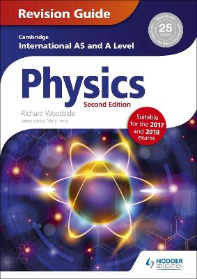 Book cover for Cambridge International AS/A Level Physics Revision Guide second edition
