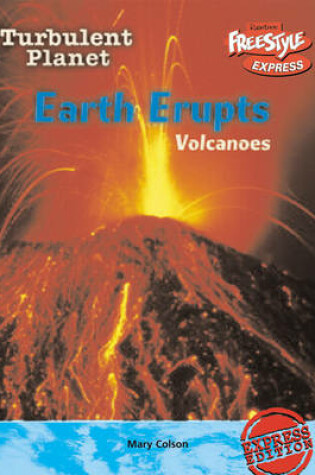 Cover of Freestyle Max Turbulent Planet Earth Erupts: Volcanoes Paperback