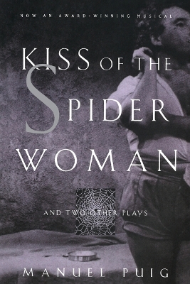 Book cover for Kiss of the Spider Woman and Two Other Plays