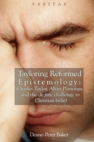 Cover of Tayloring Reformed Epistemology