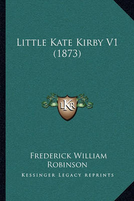 Book cover for Little Kate Kirby V1 (1873)