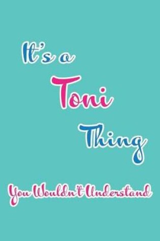 Cover of It's a Toni Thing You Wouldn't Understand