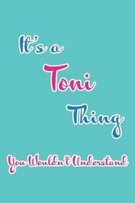 Book cover for It's a Toni Thing You Wouldn't Understand