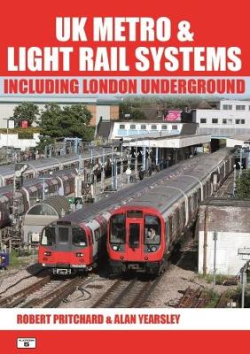 Book cover for UK Metro & Light Rail Systems Including London Underground