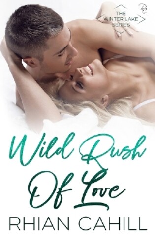 Cover of Wild Rush Of Love