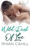 Book cover for Wild Rush Of Love
